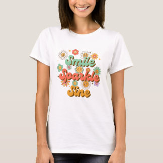Smile Sparkle & Shine, Positive Inspirational T-Shirt