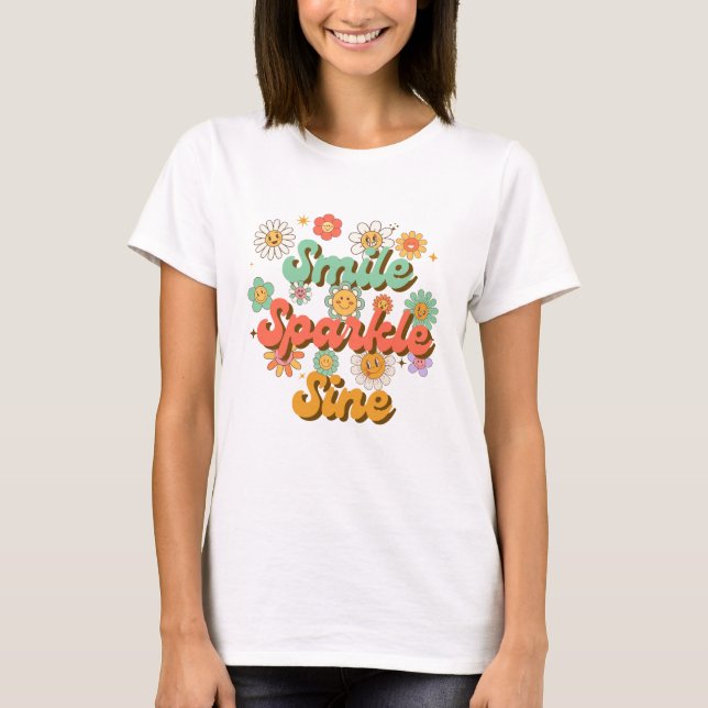 Smile Sparkle & Shine, Positive Inspirational T-Shirt (Vorderseite)