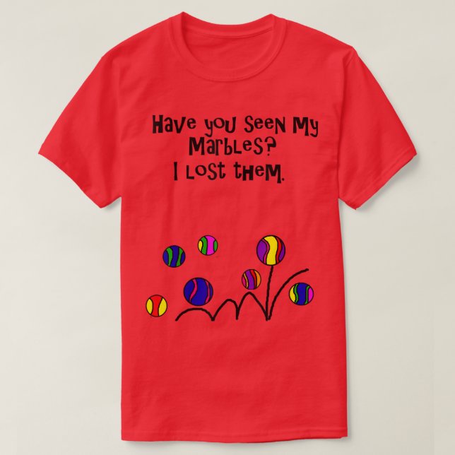 Smilealottees Funny Lost my Marbles Pun  T-Shirt (Design vorne)