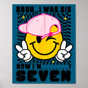 Smiley-Gesicht 7. Geburtstag war 6 7 kariert bruh Poster