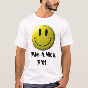 Smiley, HABEN EINEN SCHÖNEN TAG! T-Shirt