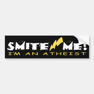 SMITE MICH! Ich bin ein Atheist! Autoaufkleber