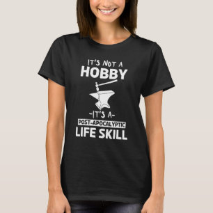 Smithing Forge Blacksmith Smith Life Skill Anvil T-Shirt