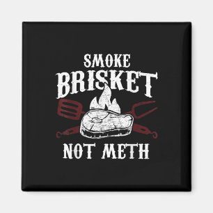 Smoke Brisket Not - Lustiges Bbq Grillen Fleisch G Magnet