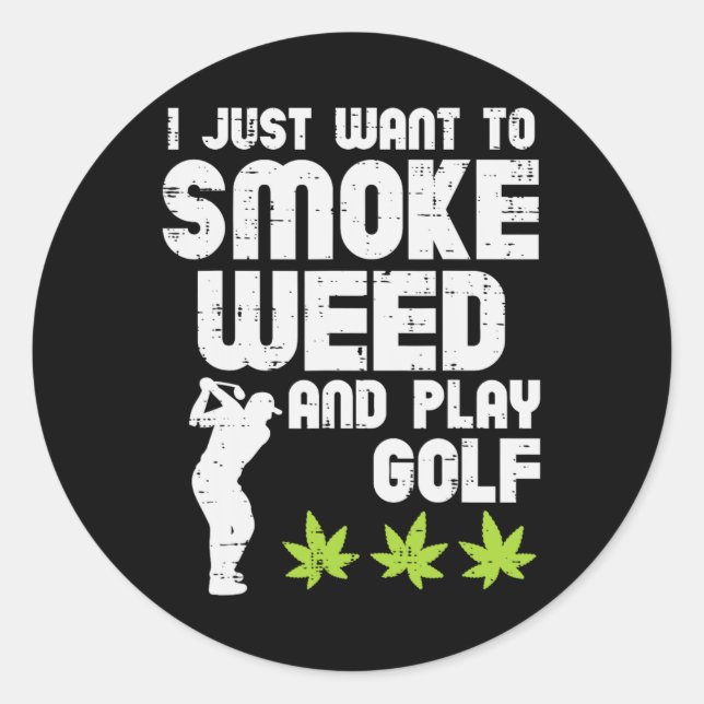 Smoke Weed Play Golf Golfing Thc Golfer Stoner  Runder Aufkleber (Vorderseite)
