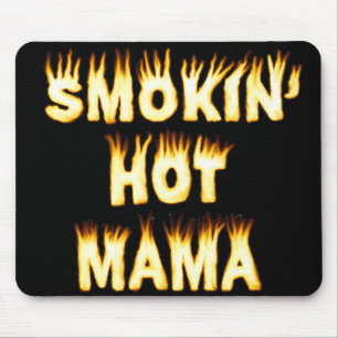 Smokin heiße Mutter Funny Mother Flames Mousepad