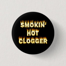 Smokin heißer Clogger Tanz klein Button