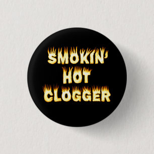 Smokin heißer Clogger Tanz klein Button