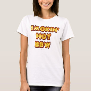 Smokin heißes BBW T-Shirt
