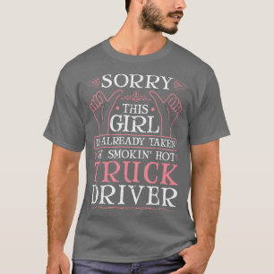 Smokin Hot Truck Driver Ehefrau Girlfriend Trucker T-Shirt