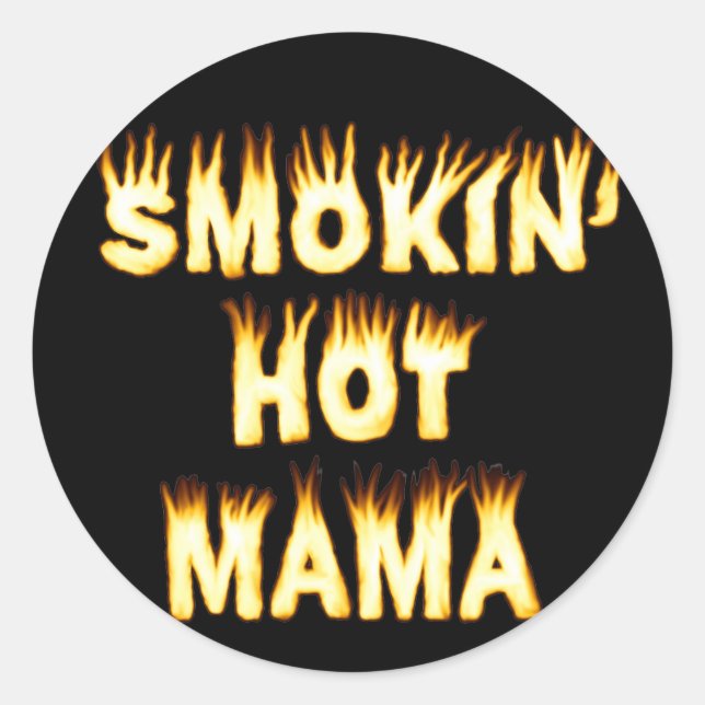 Smokin's heiße Mama lustige Mutter Flammen Runder Aufkleber (Vorderseite)
