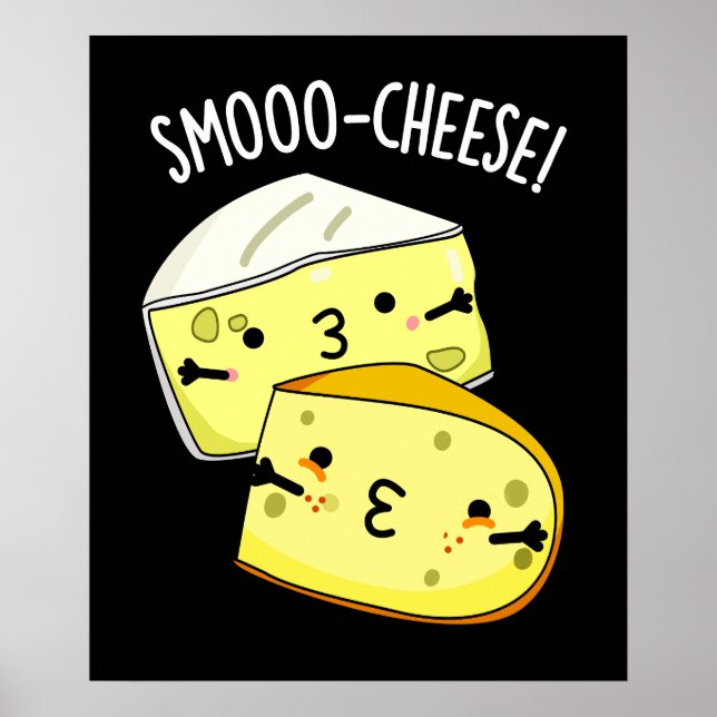 Smoo-Käse Funny Cheese Pun Dark BG Poster (Vorne)