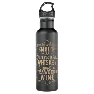 Smooth As Tennessee Whiskey Sweet As Strawberry Wi Edelstahlflasche