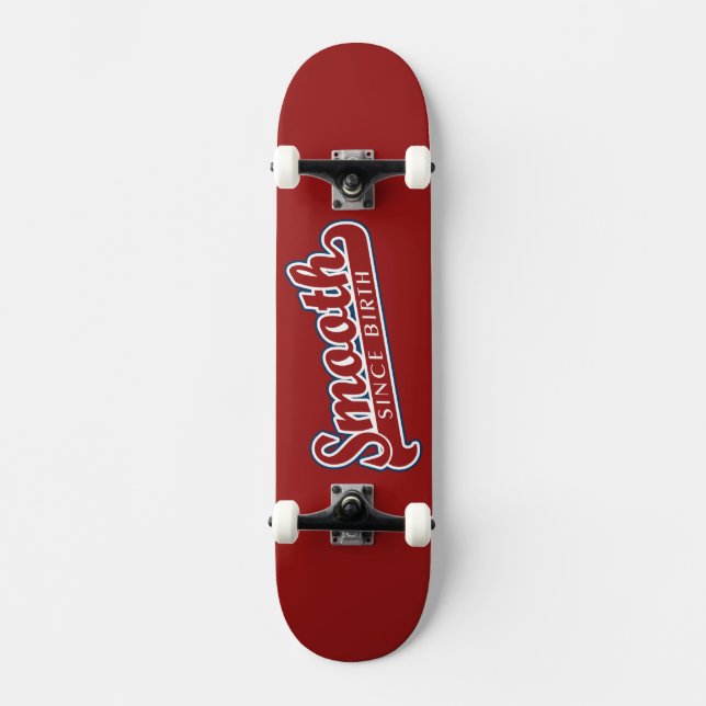 SMOOTH Custom Skateboard (Vorderseite)