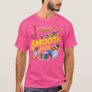 Smooth Jazz Instruments Music Fun Konzert T-Shirt