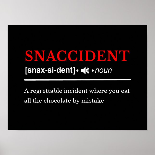 Snaccident - Anpassbare Wörterbuchdefinition Poster (Vorne)