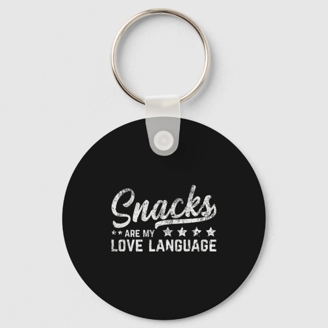 Snacks Are My Love Language Valentine Day Food Lov Schlüsselanhänger (Vorderseite)