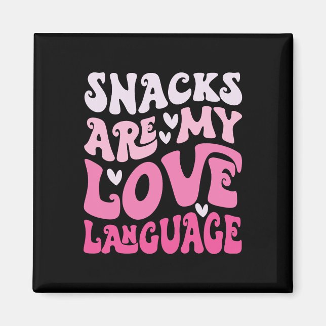 Snacks Are My Love Language Valentine Day Kids Boy Magnet (Vorne)