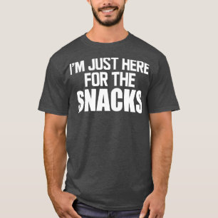 Snacks Im Hotel gibt es nur für die Snacks w T-Shirt