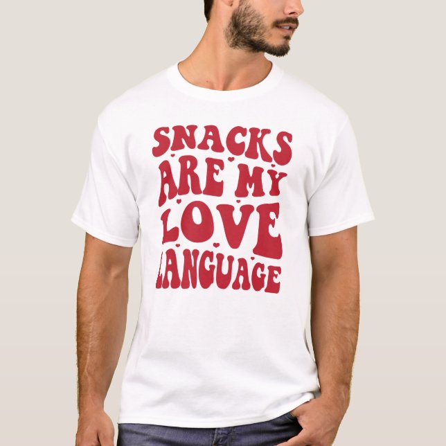 Snacks sind meine Liebe, Snacks Liebhaber T-Shirt (Vorderseite)