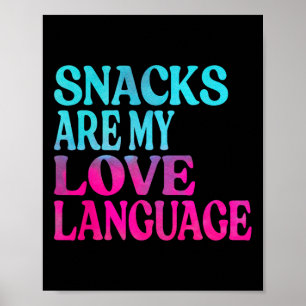 Snacks sind meine Liebe Sprache Valentine Day Kids Poster