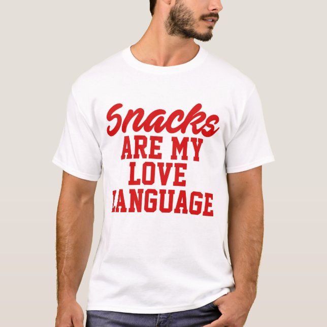 Snacks sind meine Liebe T-Shirt (Vorderseite)