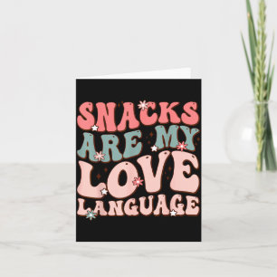 Snacks sind meine Liebessprache Valentinstag Kinde Karte
