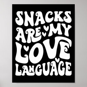 Snacks sind meine Liebessprache Valentinstag Kinde Poster