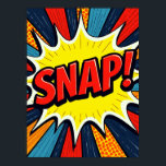 SNAP! Pop Art Comic Explosionspopster Poster<br><div class="desc">Dieses Poster erfasst die rohe, explosive Energie eines Single, einen kraftvollen Moment. Mit dem "SNAP!" in riesiger, gezackter Schrift brilliert das Kunstwerk aus der Mitte einer brillanten gelben Sternexplosion, strahlend Bewegung und Energie. Inspiriert durch die bahnbrechende Pop-Kunstbewegung und den ikonischen Comic-Buchstil von Roy Lichtenstein, ist dieses Stück besonders für seine...</div>