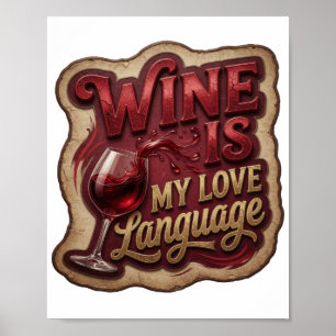 Snappy Gold WEIN IST MEINE LIEBESSPRACHE Poster
