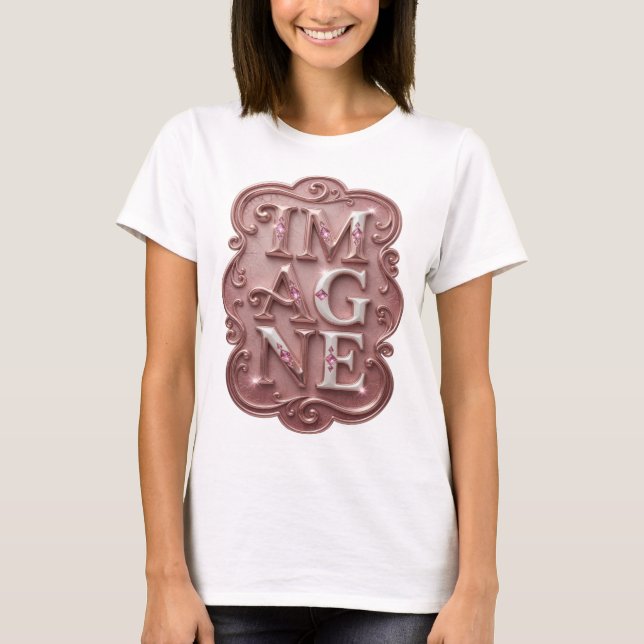 Snappy Pink IMAGINE Text Design T-Shirt (Vorderseite)
