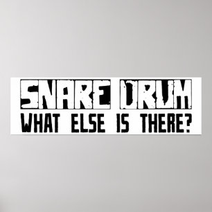 Snare trommel Was gibt es sonst noch? Poster