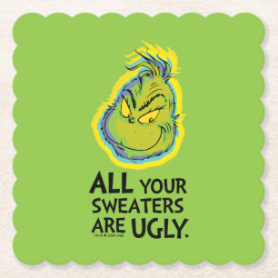 Snarky Grinch   Alle deine Pullover sind hässlich Untersetzer