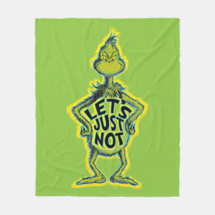 Snarky Grinch   Funny lass uns einfach nicht Fleecedecke