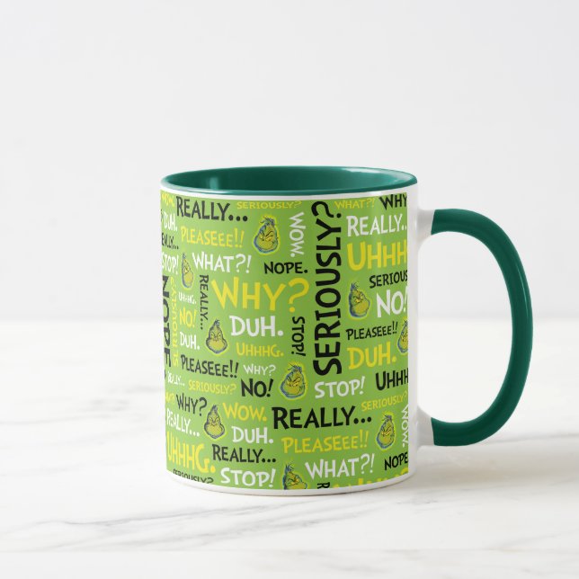 Snarky Grinch | Grinch Snarky Phrase Pattern Tasse (Rechts)