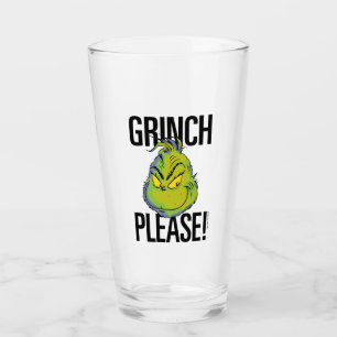 Snarky Grinch Lustiger Grinch Bitte Glas