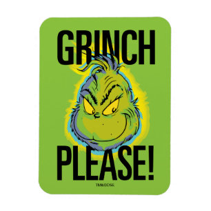 Snarky Grinch Lustiger Grinch Bitte Zitat Magnet