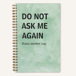 Snarky Journal | Bitte nicht nochmal fragen Notizb Notizbuch