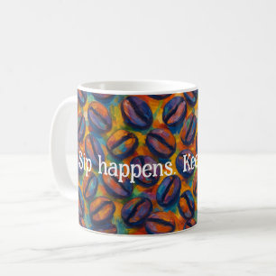 Snarky "Sip Happens - Behalt Pouring" Kunst Kaffeetasse