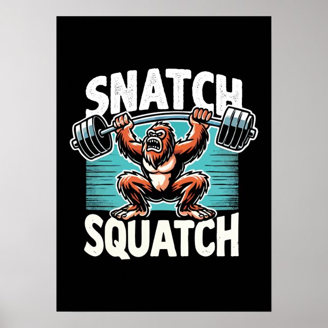 Snatch Squatch - Funny Weightlift Poster (Vorne)