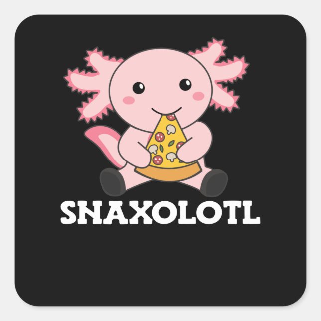Snaxolotl Axolotl Lover Niedlicher Tiere Pizza Quadratischer Aufkleber (Vorderseite)
