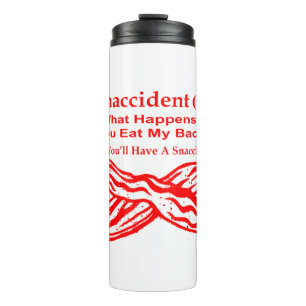 Sndisaster (N) Was passiert, wenn du mein Bacon is Thermosbecher