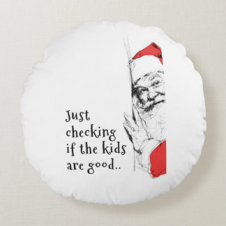 Sneaky Santa prüft Kinder Rundes Kissen