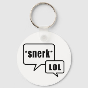 Snerk LOL Entwurf Schlüsselanhänger