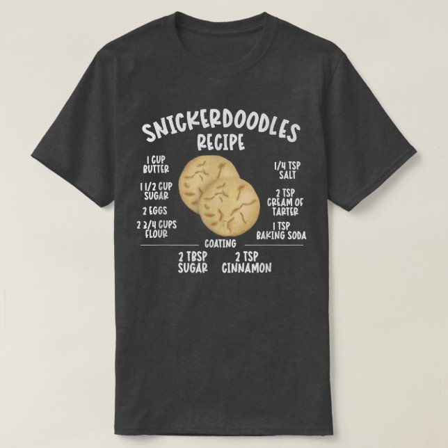 SNICKERDOODLES COOKIE RECIPE CHRISTMAS BAKING  T-Shirt (Design vorne)