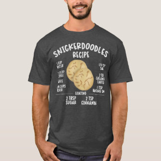 SNICKERDOODLES COOKIE RECIPE CHRISTMAS BAKING T-Shirt