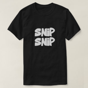 Snip Snip T-Shirt Lustiges Schere Grafik T-Shirt