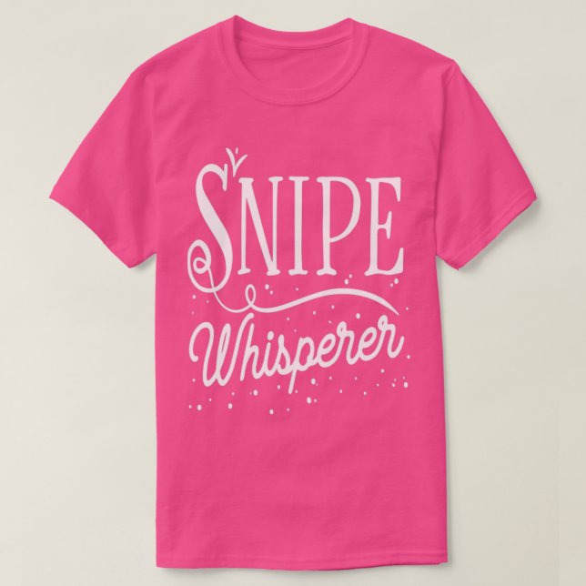 Snipe Whisperer Funny Snipe Jagd T-Shirt (Design vorne)