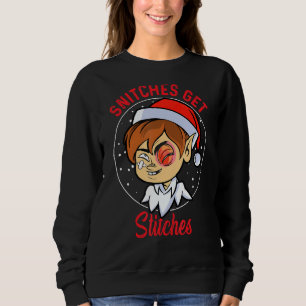 Snitches erhalten Stitches Elf Xmas Funny Snitches Sweatshirt