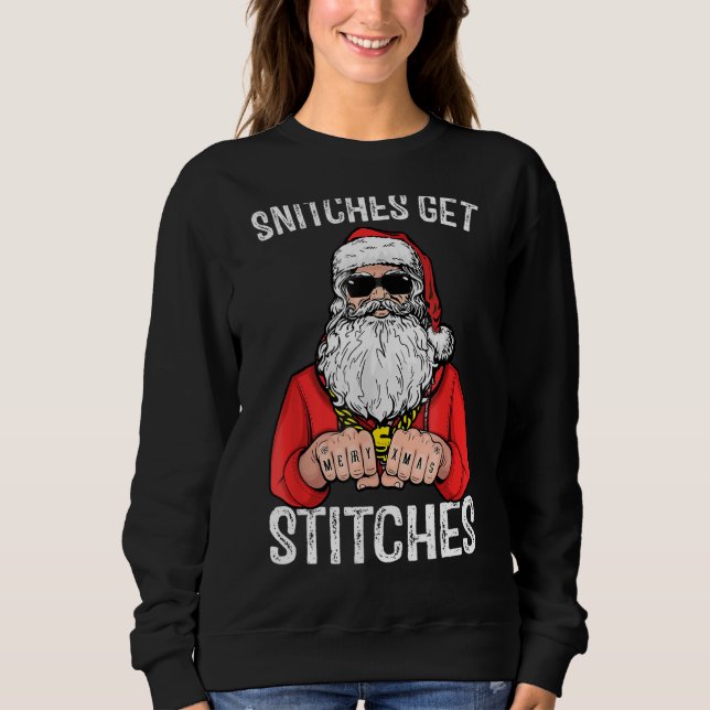 Snitches erhalten Stitches Santa Sweatshirt (Vorderseite)